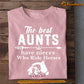 Mother's Day Horse T-shirt, The Best Aunts Have Nieces Who Ride Horses, Gift For Horse Lovers, Horse Riders, Equestrians