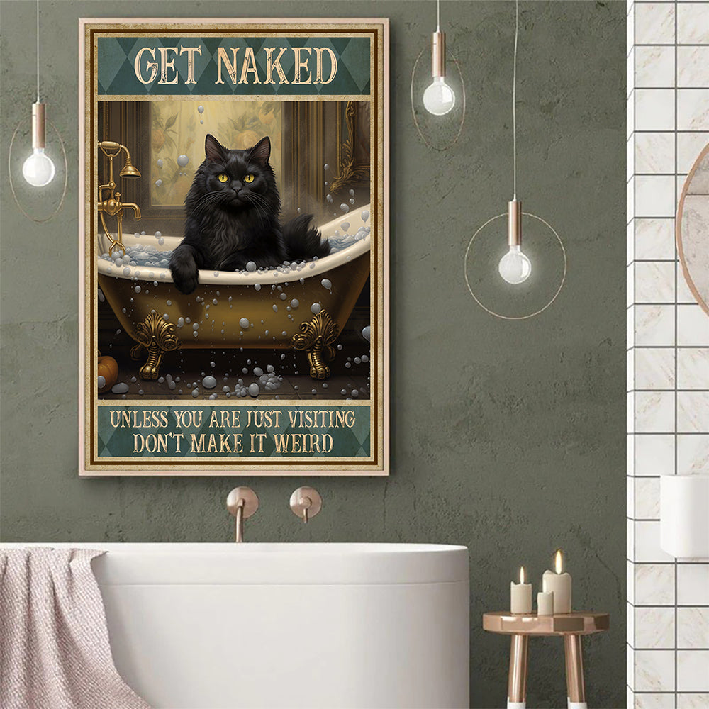 Black Cat Bathroom Poster & Canvas, Get Naked Unless You're Just Visiting, Gift For Cat Lovers, Cat Owners