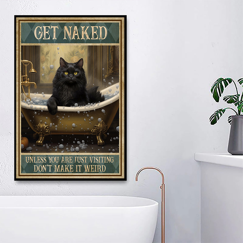 Black Cat Bathroom Poster & Canvas, Get Naked Unless You're Just Visiting, Gift For Cat Lovers, Cat Owners