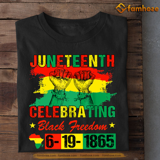 Juneteenth T-shirt Gift For Your Friends, Juneteenth Celebrating, Emancipation Day Tees