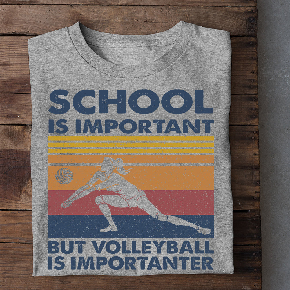 Funny Back To School Volleyball T-shirt, Schoo Is Important But, Gift For Volleyball Lovers, Volleyball Girls