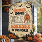Funny Halloween Garden & House Flag, There's Some Horrors In This House Yard Flag Spooky Season Vintage Gift