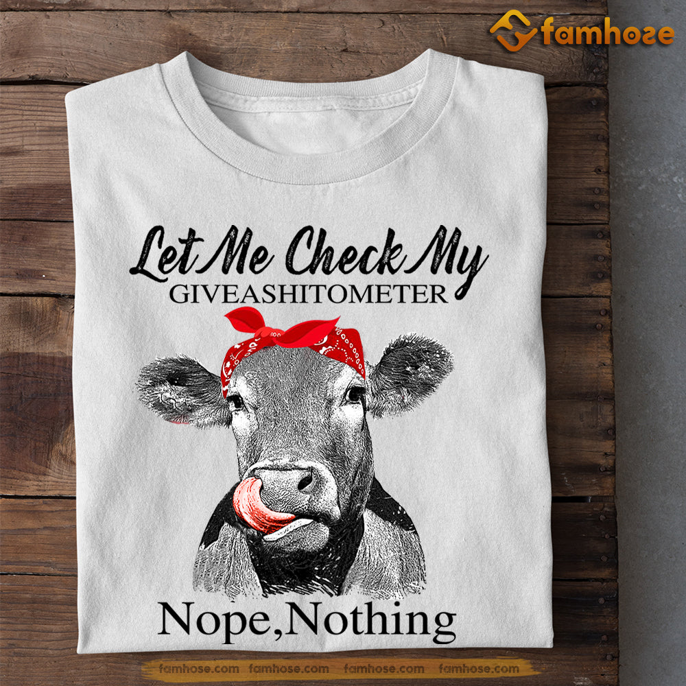 Funny Cow T-shirt, Let Me Check My Giveashitometer Nope Nothing, Gift For Cow Lovers, Cow Farm, Cow Tees