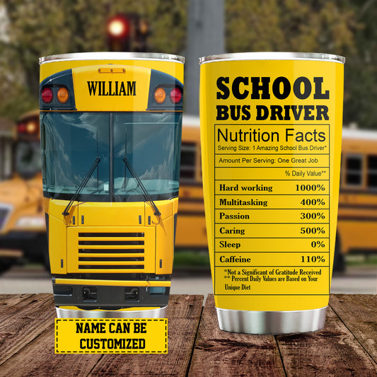 Personalized Bus Driver Stainless Steel Tumbler, School Bus Driver Nutrition Facts Tumbler Gifts For Bus Driver Lovers