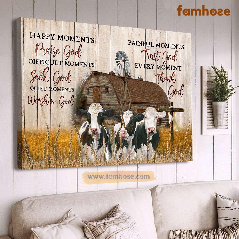 Cow Poster & Canvas, Happy Moments Praise God Difficult Moments, Cow Canvas Wall Art, Poster Gift For Cow Lovers