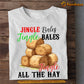 Farm Christmas T-shirt, Ringing In The Holidays With Hay, Christmas Gift For Farmers, Farm Tees