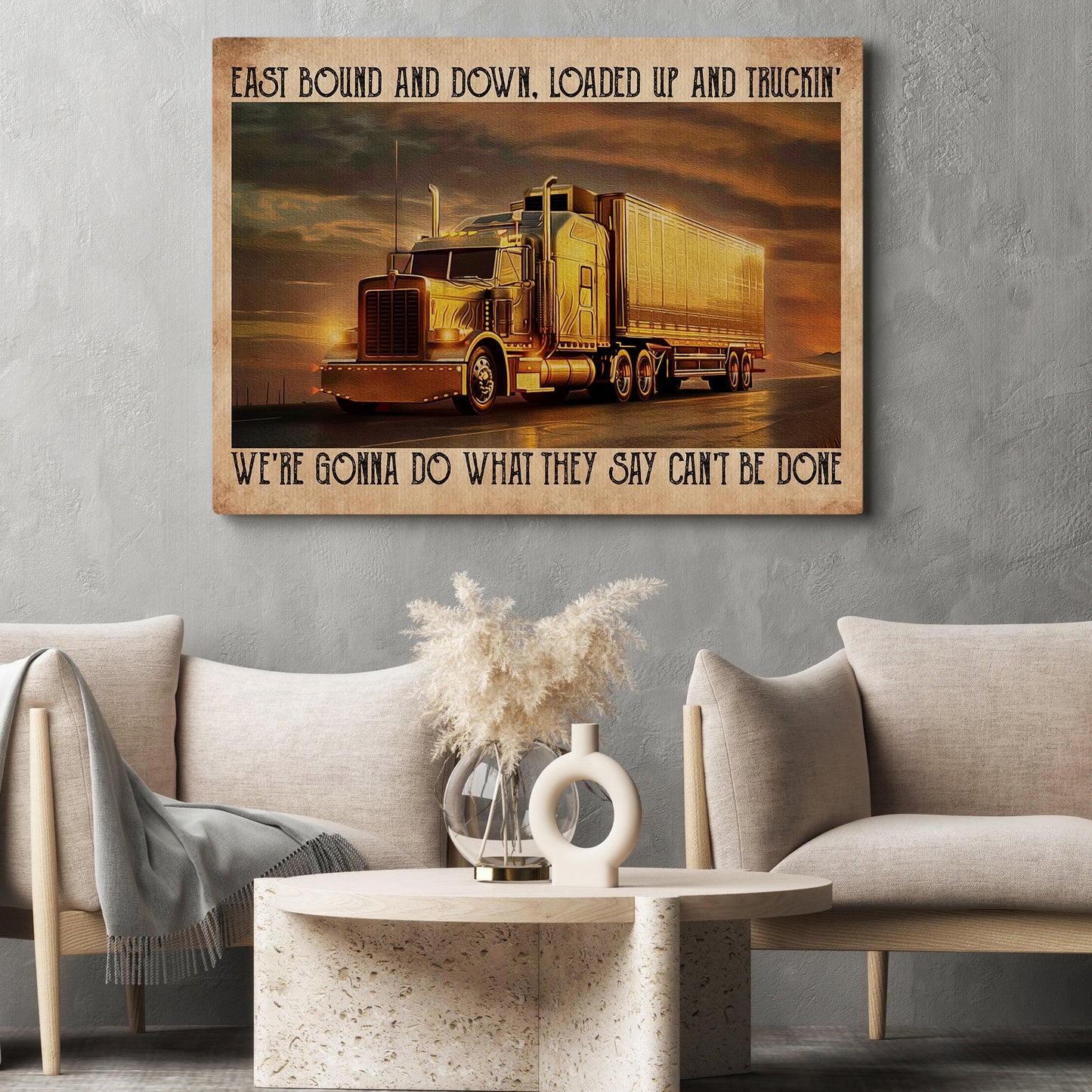 Motivational Trucker Canvas Painting, We're Gonna Do What They Say Can't Be Done, 18 Wheeler Quotes Wall Art Decor, Poster Gift For Truck Drivers