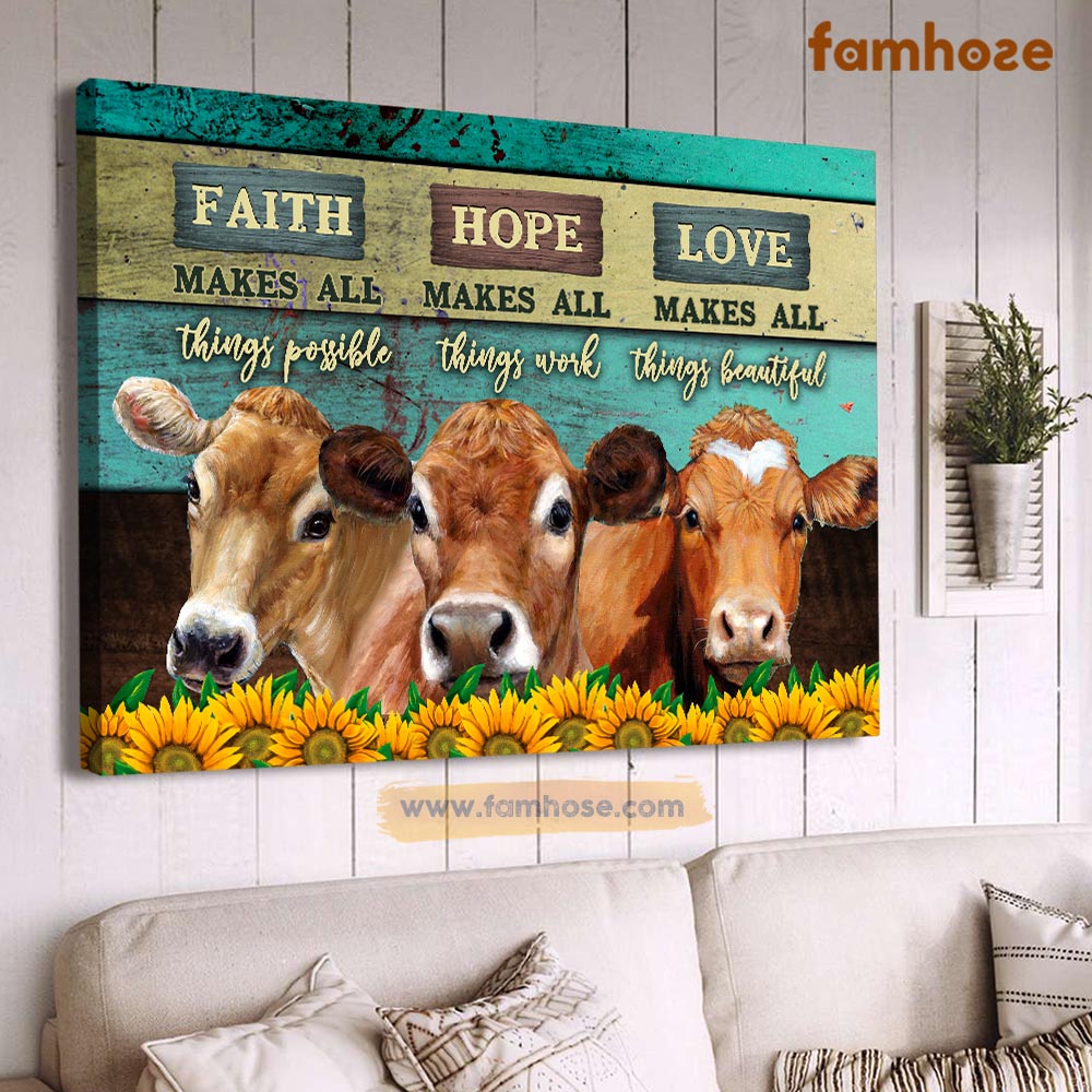 Cow Poster & Canvas, Faith Makes All Things Possible Love Makes All Things Beautiful, Cow Canvas Wall Art, Poster Gift For Cow Lovers