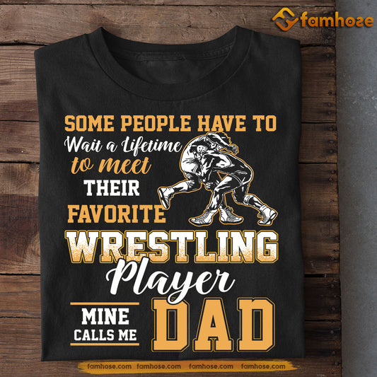 Funny Wrestling T-shirt, Wrestling Player Mine Calls Me Dad, Father's Day Gift For Wrestling Lovers, Wrestling Players