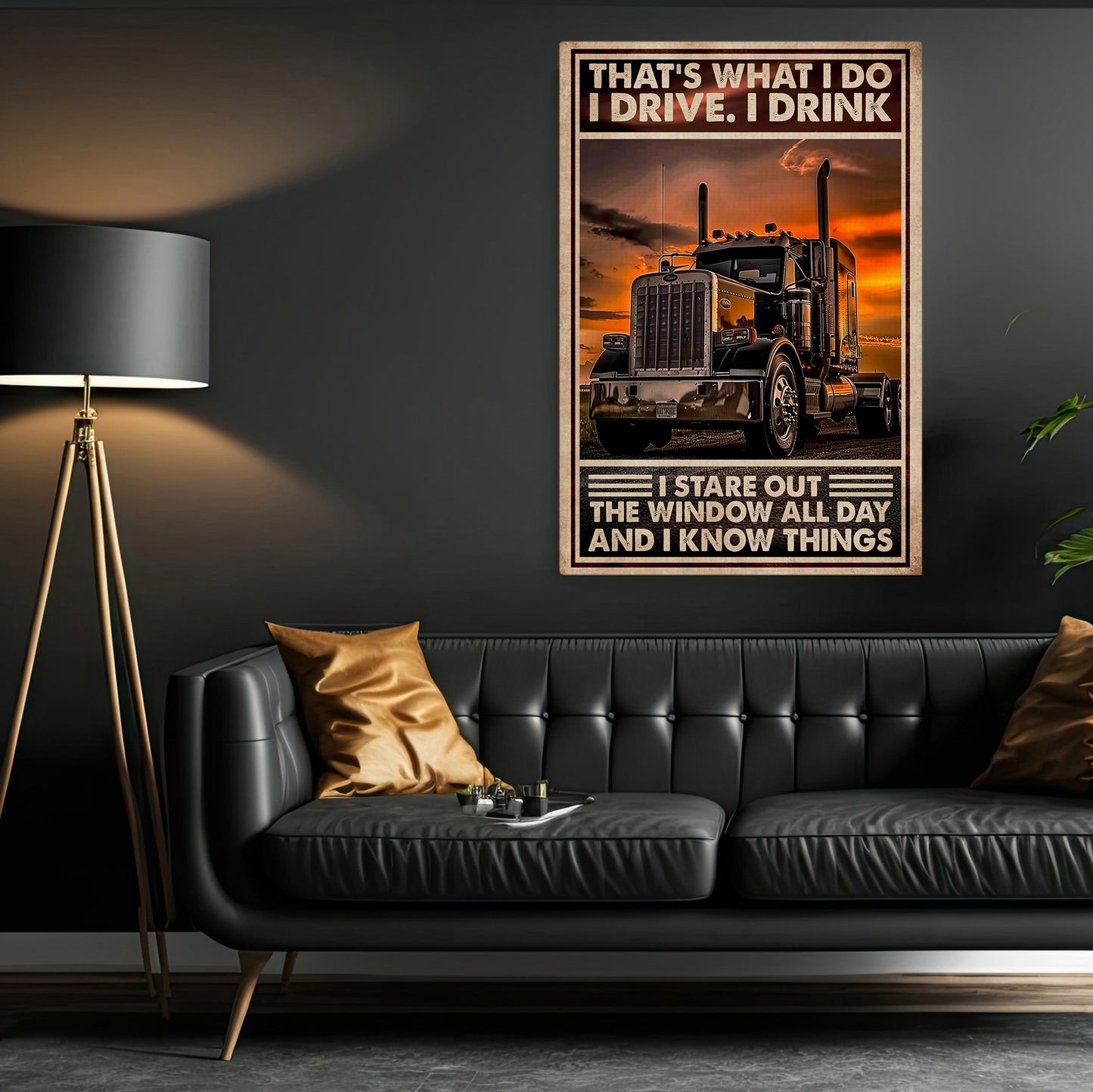 That's What I Do I Drive I Drink, Funny Trucker Canvas Painting, 18 Wheeler Quotes Wall Art Decor, Poster Gift For Truck Drivers