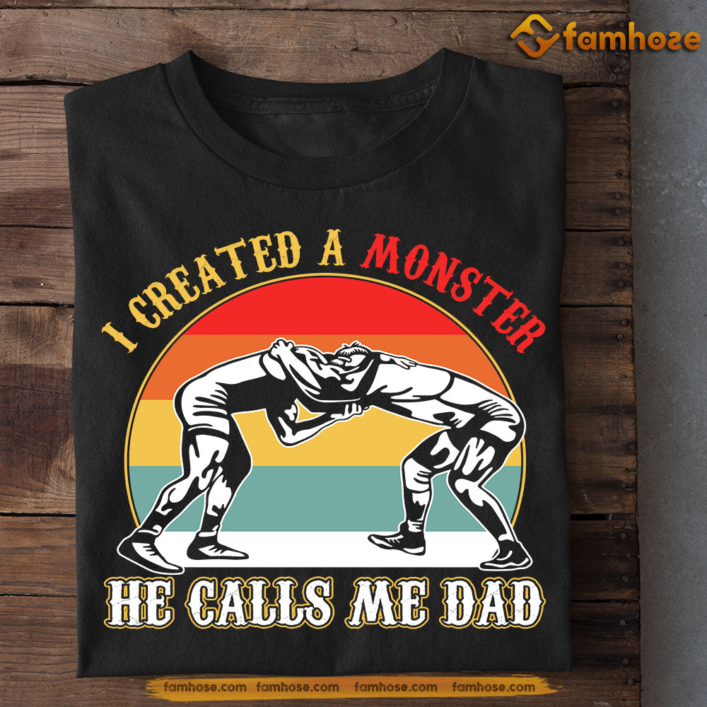 Funny Wrestling T-shirt, I Created A Monster, Father's Day Gift For Wrestling Lovers, Wrestling Players