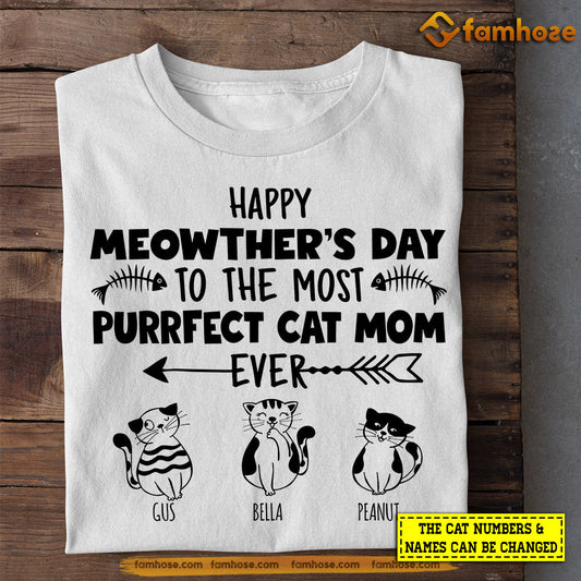 Personalized Cat T-shirt, Happy Meowther's Day To The Most Purrfect Cat Mom, Mother's Day Gift For Cat Lovers, Cat Moms, Cat Owners