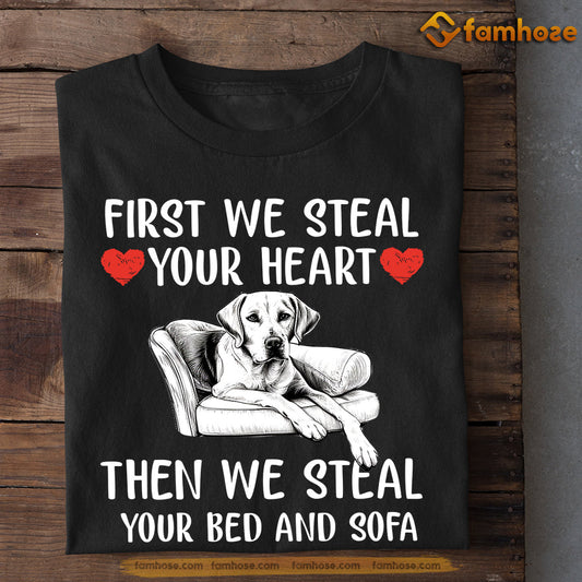 Funny Dog T-shirt, First We Steal Your Heart Then We Steal Your Bed, Gift For Dog Lovers, Dog Owners, Dog Tees