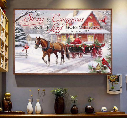 Be Strong Courageous For The Lord, Christmas Canvas Painting, Xmas Wall Art Decor - Christmas Poster Gift For Horse Lovers, Horse Riders, Equestrians