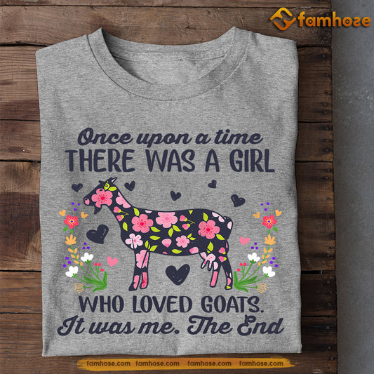 Cute Goat T-shirt, There Was A Girl Who Loved Goats, Gift For Goat Lovers, Goat Tees, Farmers