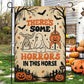 Funny Halloween Garden & House Flag, There's Some Horrors In This House Yard Flag Spooky Season Vintage Gift