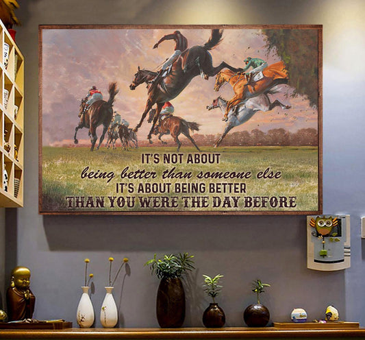 Horse Poster & Canvas, It's Not About Being Better Than Someone Else, Horse Canvas Wall Art, Poster Gift For Horse Lovers