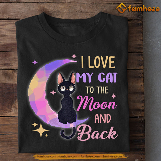 Valentine's Day Cat T-shirt, I Love My Cat Moon Back, Valentines Gift For Cat Lovers Cat Owners, Cat Tees