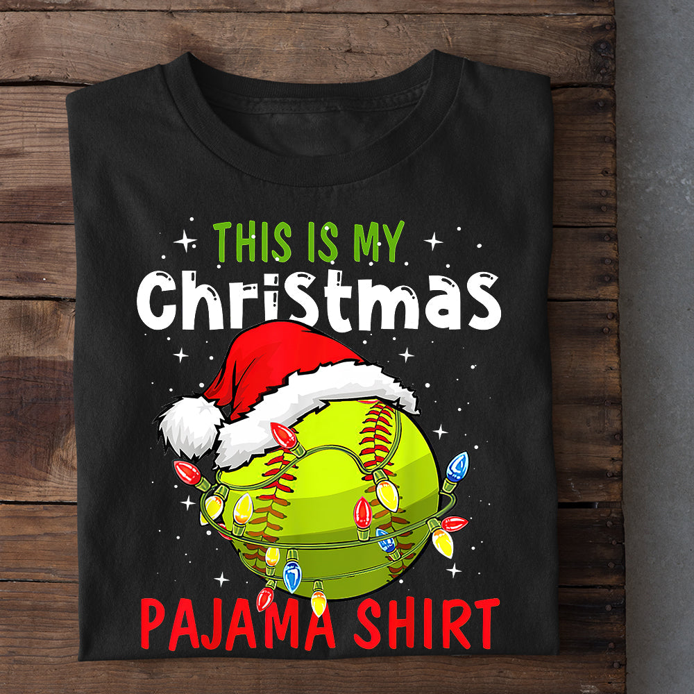 Softball Christmas T-shirt, This Is My Christmas Pajama Shirt, Gift For Softball Lovers, Softball Tees, Softball Players