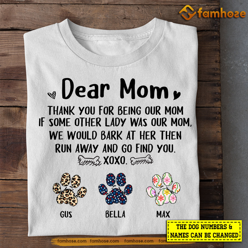 Personalized Dog T-shirt, Thank You For Being Our Mom, Mother's Day Gift For Dog Lovers, Dog Tees, Dog Owners