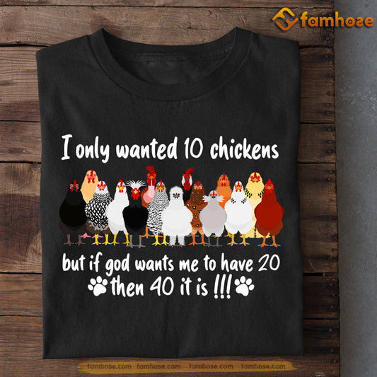 Funny Chicken T-shirt, I Only Wanted 10 Chickens, Gift For Chicken Lovers, Chicken Tees, Farmers