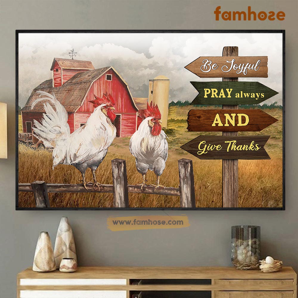 Chicken Poster & Canvas, Be Joyful Pray Always Give Thanks, Chicken Canvas Wall Art, Poster Gift For Chicken Lovers