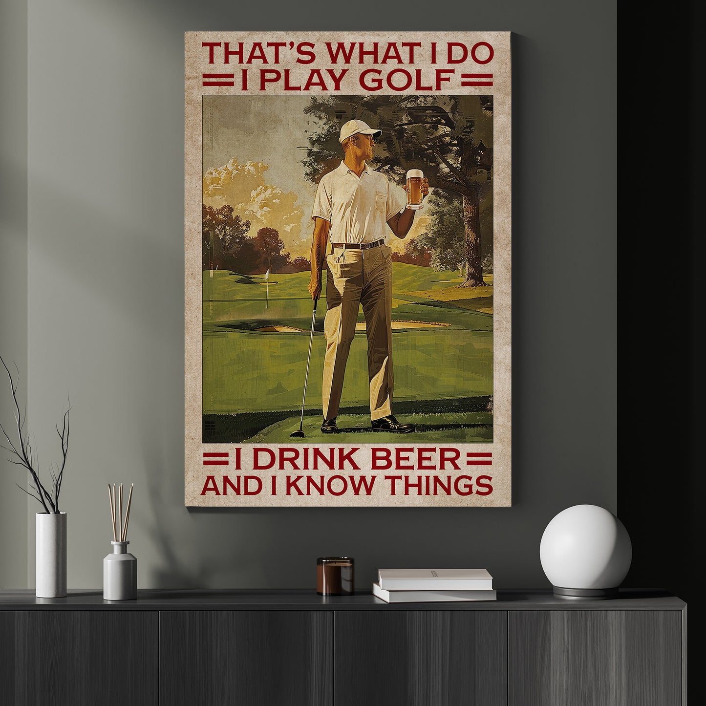 Funny Golf Canvas Painting, That's What I Do, Funny Quotes Wall Art Decor, Poster Gift For Beer Lovers, Golf Players