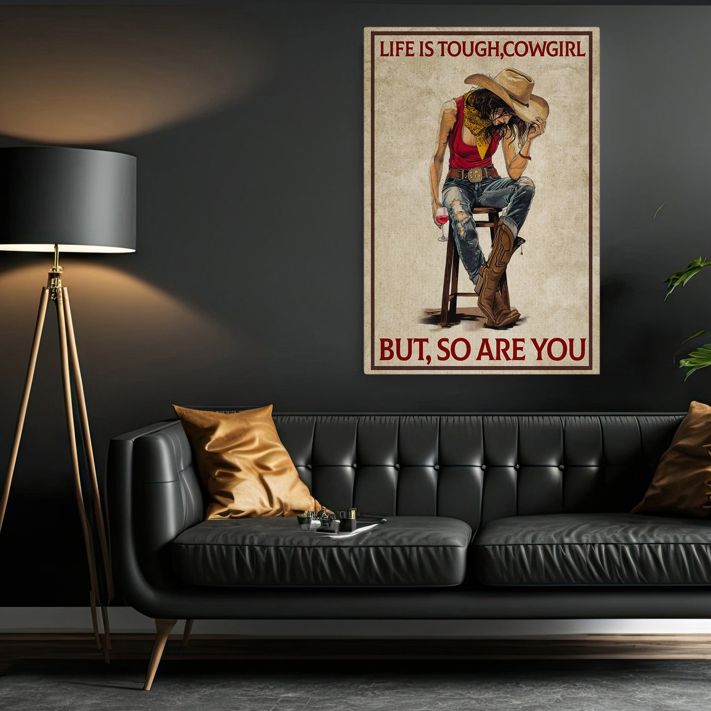 Funny Cowgirl Canvas Painting, Life Is Tough Cowgirl, Cowgirl Quotes Wall Art Decor, Poster Gift For Cowgirl Lovers, Wine Lovers