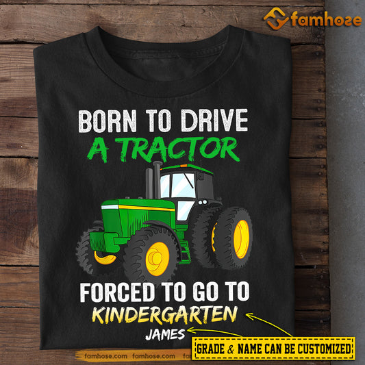 Personalized Back To School Tractor T-shirt, Born To Drive A Tractor, Gift For Tractor Lovers