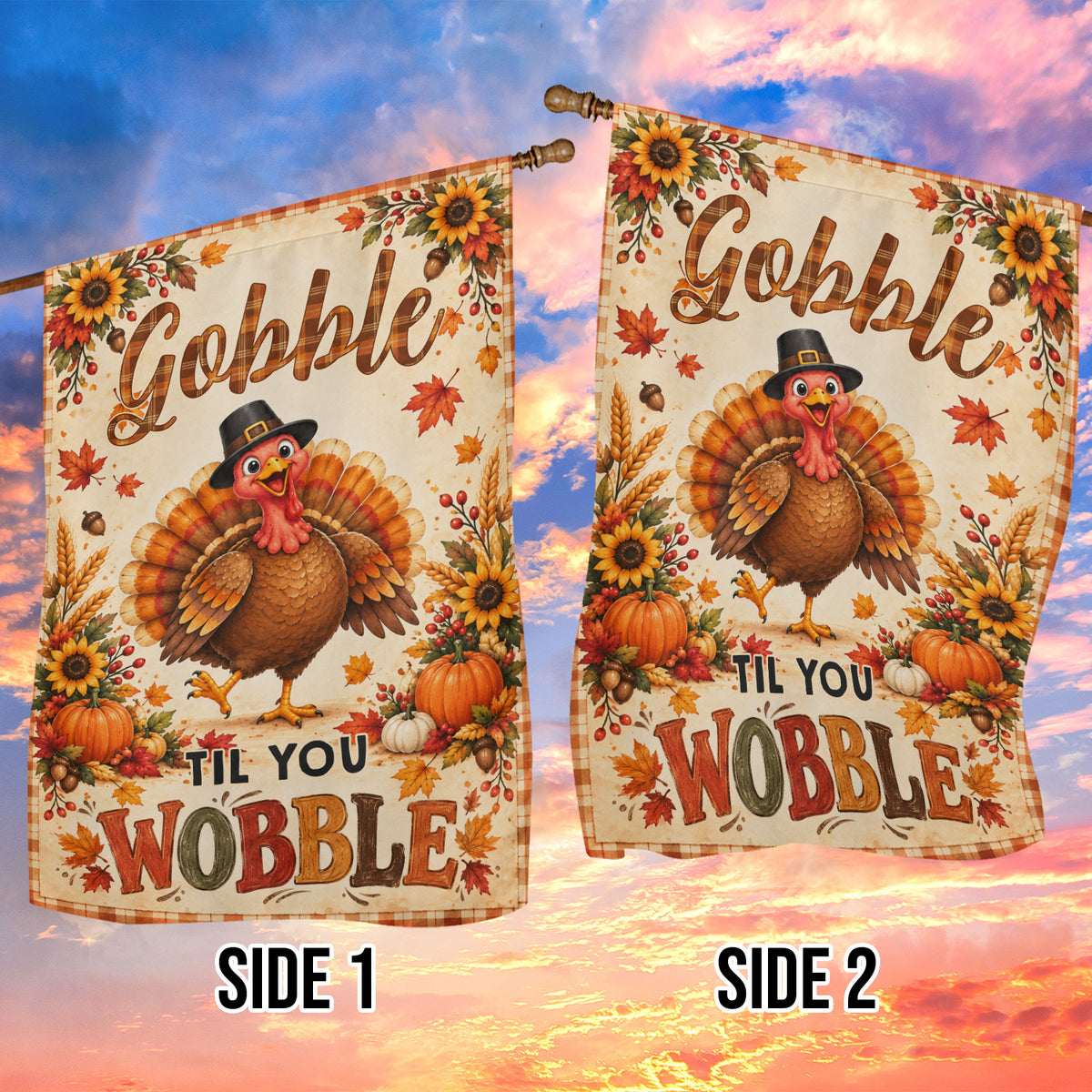 Funny Thanksgiving Turkey Garden & House Flag, Gobble Til You Wobble Outdoor Decor, Fall Season Yard Decor Gift For Turkey Lover