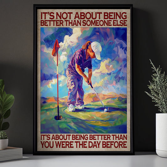 Motivational Golf Kid Canvas Painting, It's Not About Being Better, Inspirational Quotes Wall Art Decor, Poster Gift For Golf Girl Lovers, Golf Players