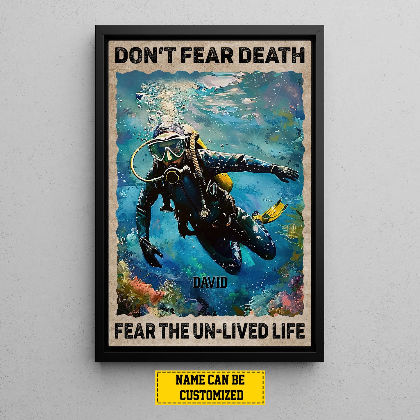 Motivational Personalized Scuba Driving Canvas Painting, Don't Fear Death, Interesting Quotes Wall Art Decor, Poster Gift For Scuba Driving Lovers