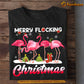 Flamingo Christmas T-shirt, Merry Flocking Christmas, Christmas Gift For Flamingo Lovers, Flamingo Tees