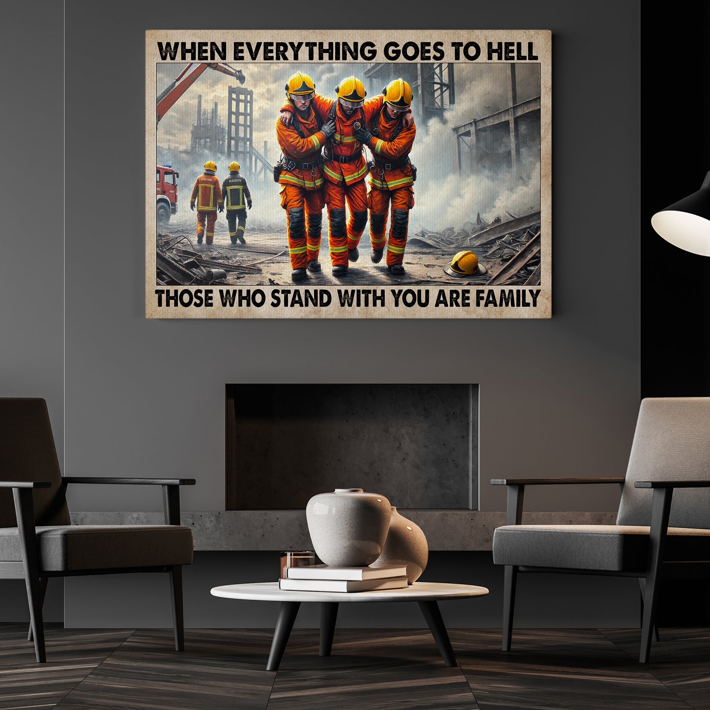 When Everything Goes To Hell, Motivational Firefighter Canvas Painting, Wall Art Decor, Poster Gift For Firefighter Lovers