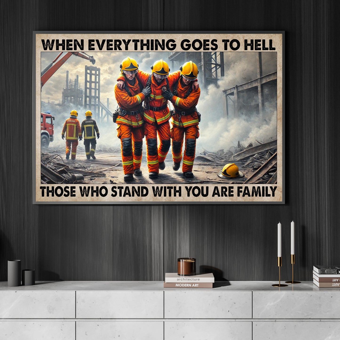 When Everything Goes To Hell, Motivational Firefighter Canvas Painting, Wall Art Decor, Poster Gift For Firefighter Lovers