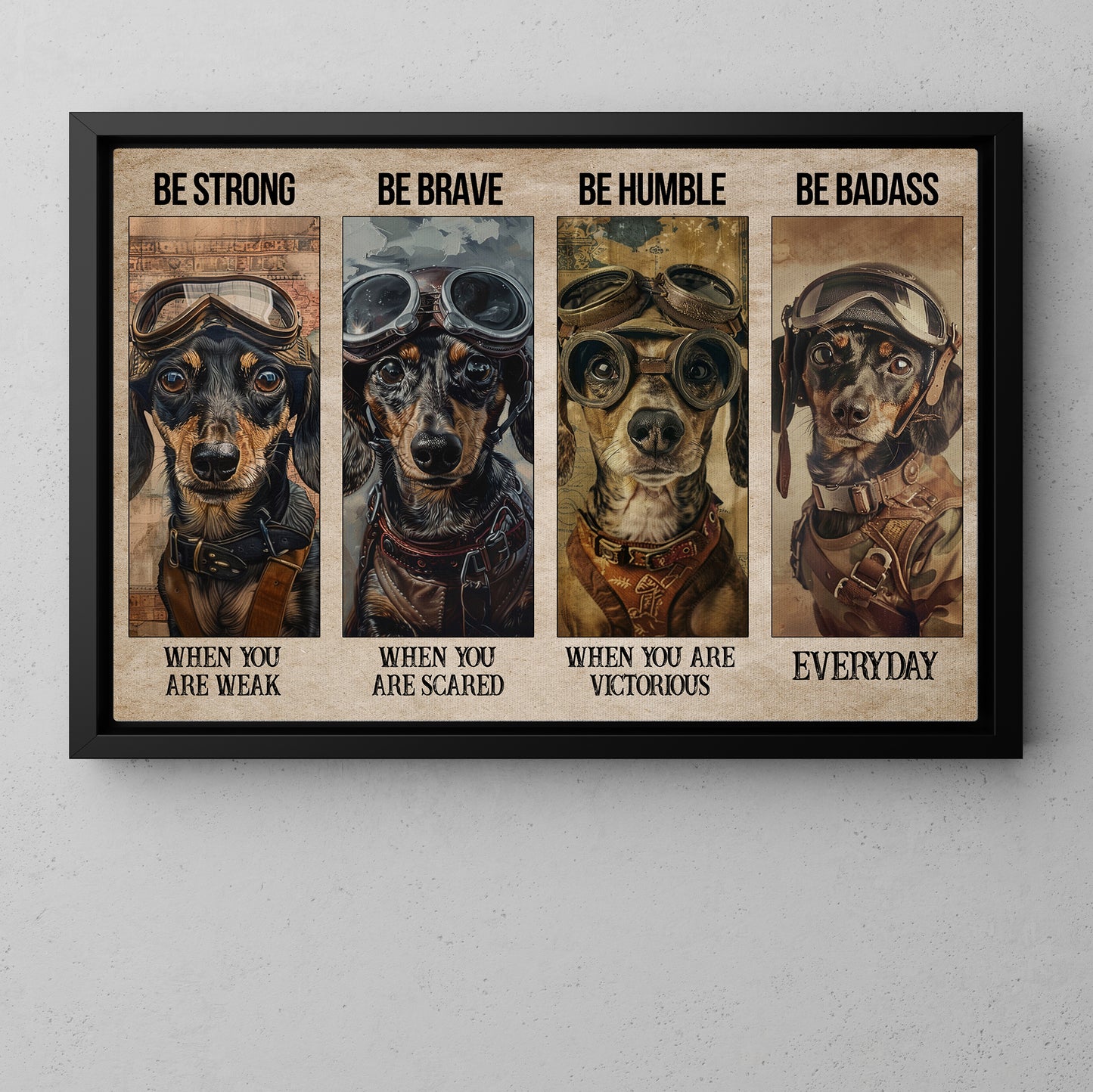 Motivational Dachshund Canvas Painting, Be Strong, Brave, Humble And Badass Wall Art Decor, Poster Gift For Dog Lovers