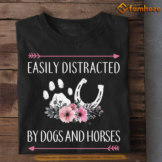 Cute Horse T-shirt, Easily Distracted By Dogs And Horses, Gift For Horse Lovers, Horse Riders, Equestrians