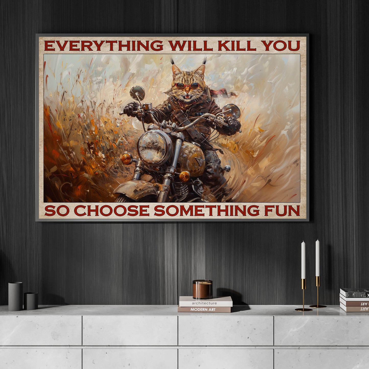 Funny Cat Canvas Painting, Everything Will Kill You Bikers Wall Art Decor, Poster Gift For Kitty Lovers