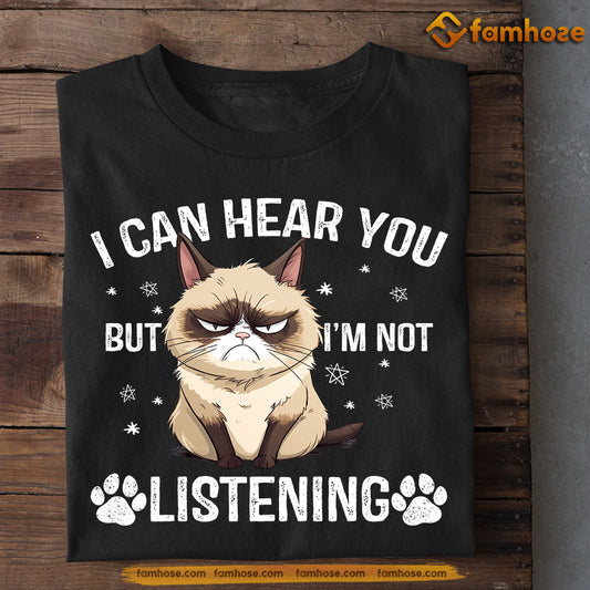 Funny Cat T-shirt, I Can Hear You But I'm Not Listening, Gift For Cat Lovers, Cat Owners, Cat Tees