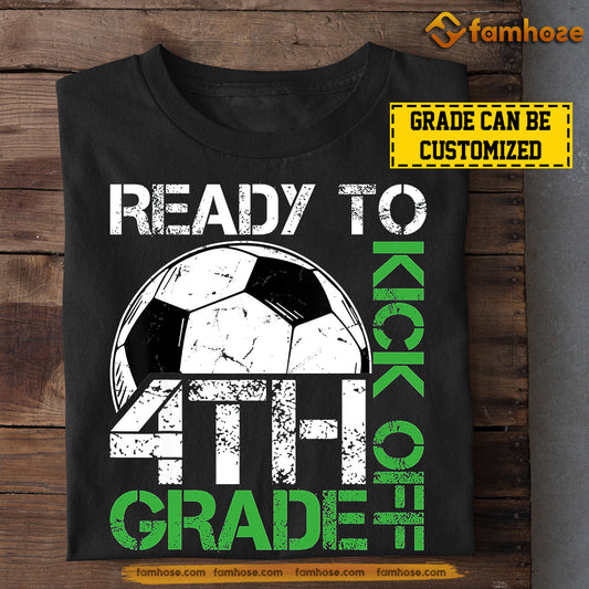 Personalized Back To School Soccer Kids T-shirt, Ready To Kick Off Grade, Gift For Soccer Lovers