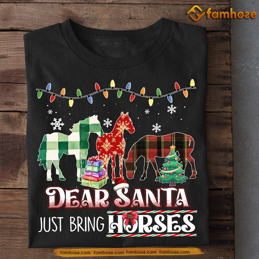 Funny Christmas Horse T-shirt, Just Bring Horses, Xmas Gift For Horse Lovers