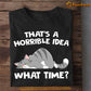 Lazy Cat T-shirt, That's A Horrible Idea What Time, Gift For Cat Lovers, Cat Owners, Cat Tees