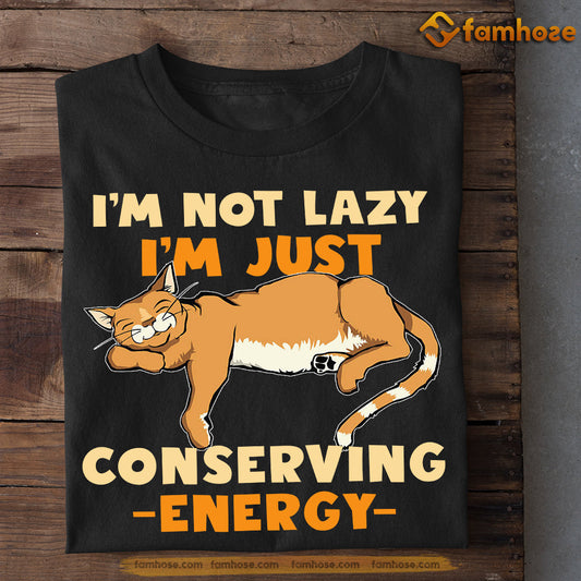 Lazy Cat T-shirt, I'm Not Lazy I'm Just Conserving Energy, Gift For Cat Lovers, Cat Tees, Cat Owners