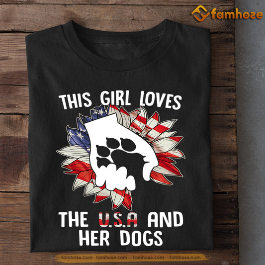 Dog T-shirt, This Girl Loves The USA Her Dogs, Gift For Dog Lovers, Dog Owners, Dog Tees