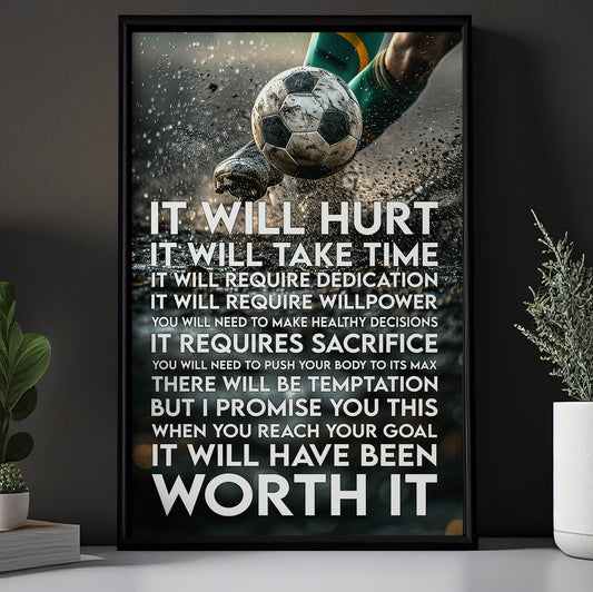 Motivational Soccer Canvas Painting, It Will Hurt Sports Wall Art Decor, Poster Gift For Soccer Lovers, Soccer Players