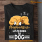 Motivation Dog T-shirt, Happiness Is Listening To Dog Snoring, Gift For Dog Lovers, Dog Owners, Dog Tees