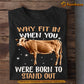 Funny Cow T-shirt, Why Fit In When You Were Born To Stand Out, Gift For Cow Lovers, Cow Farmers,Cow Tees