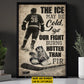 Motivational Personalized Hockey Man Canvas Painting, The Ice May Be Cold Sport Wall Art Decor, Poster Gift For Hockey Lovers