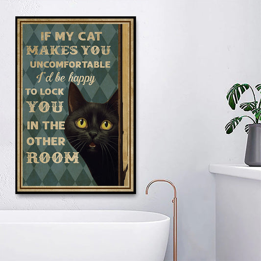 Funny Black Cat Bathroom Poster & Canvas, If My Cat Makes You Uncomfortable Other Room, Gift For Cat Lovers, Cat Owners