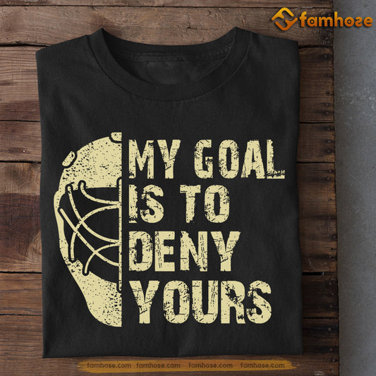 Vintage Hockey T-shirt, My Goal Is To Deny Yours, Gift For Hockey Lovers, Hockey Tees